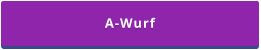 A-Wurf