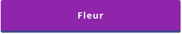 Fleur